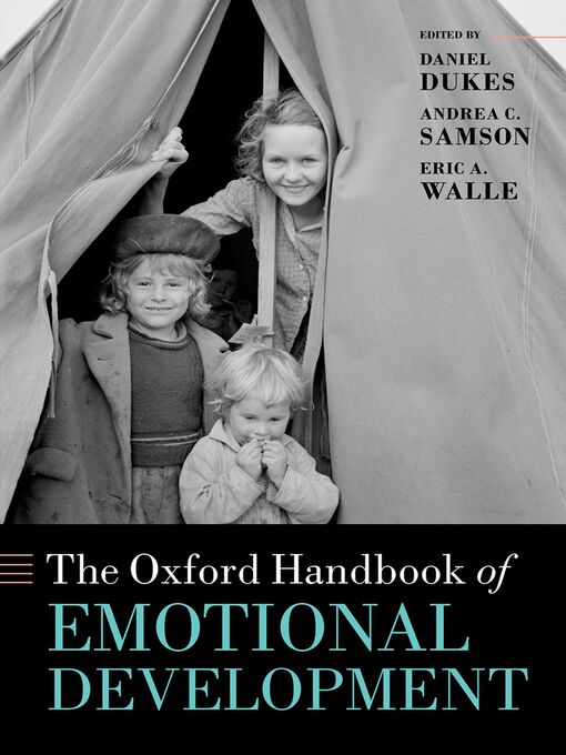 Title details for The Oxford Handbook of Emotional Development by Daniel Dukes - Available